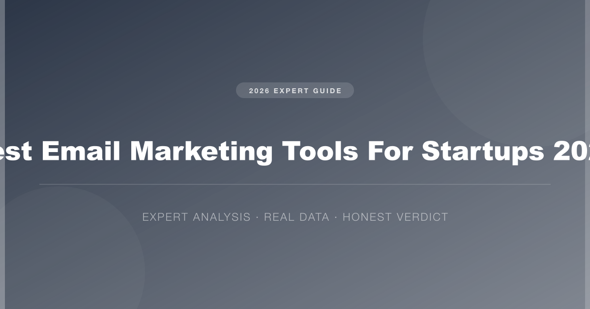 Best email marketing tools for startups 2026 (2026)