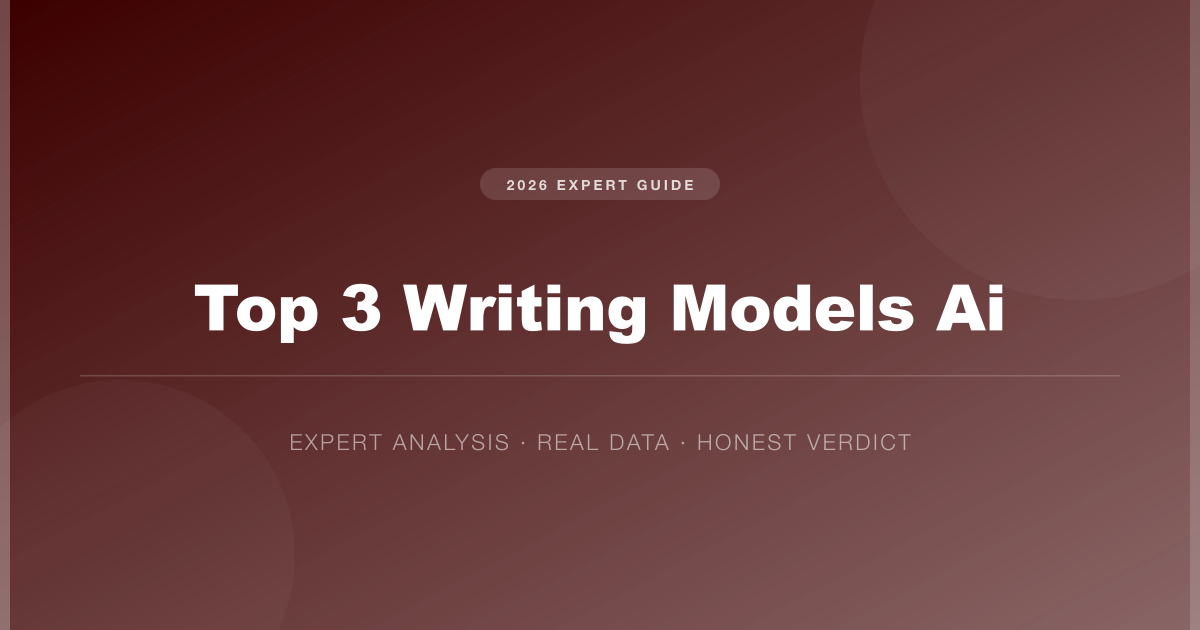 top 3 writing models ai: The Shocking Truth (2026)